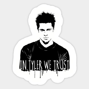 In Tyler we trust Sticker